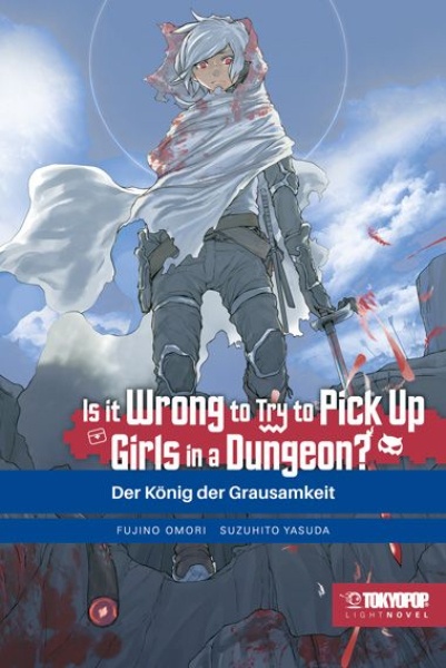 Is It Wrong to Try to Pick Up Girls in a Dungeon? Light Novel 10
